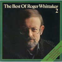 Виниловая пластинка Roger Whittaker – The Best Of Roger Whittaker 2
